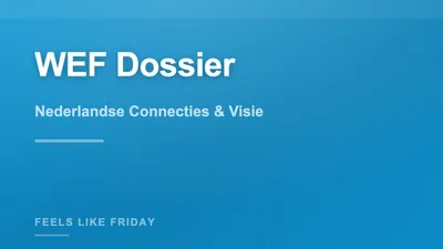 WEF Dossier: Nederlandse Connecties & Visie