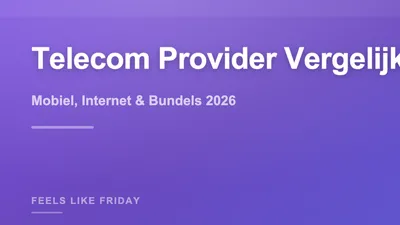 Telecom Provider Vergelijken: Mobiel, Internet & Bundels 2026