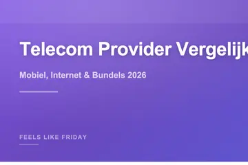 Telecom Provider Vergelijken: Mobiel, Internet & Bundels 2026